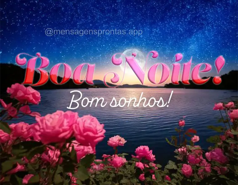 Boa noite! Bom sonhos!