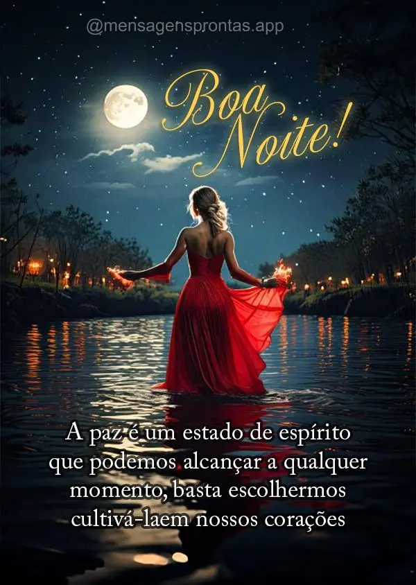A paz é um estado de espírito que podemos alcançar a qualquer momento, basta escolhermos cultivá-la em nossos corações. Boa noite!