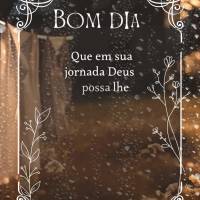 Que em sua jornada Deus possa lhe acompanhar e te orientar nas horas que houver vontade de desistir, que não lhe falte esperança e fé. Bom dia!