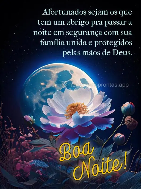 Afortunados sejam os que tem um abrigo pra passar a noite em segurança com sua família unida e protegidos pelas mãos de Deus. Boa noite!