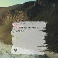 A única certeza da vida é a mudança. Por isso, é preciso estar sempre aberto a novas experiências e desapegado do que já passou. Excelente quinta!...