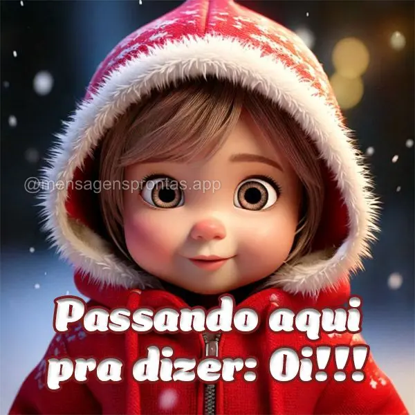 Passando aqui pra dizer: Oi!!!