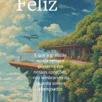 E que a gratidão esteja sempre presente em nossos corações, nos lembrando do quanto somos abençoados. Feliz Quarta-feira!