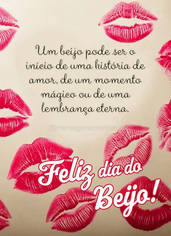 Um beijo pode ser o início de uma história de amor, de um momento mágico ou de uma lembrança eterna. Feliz dia do Beijo!