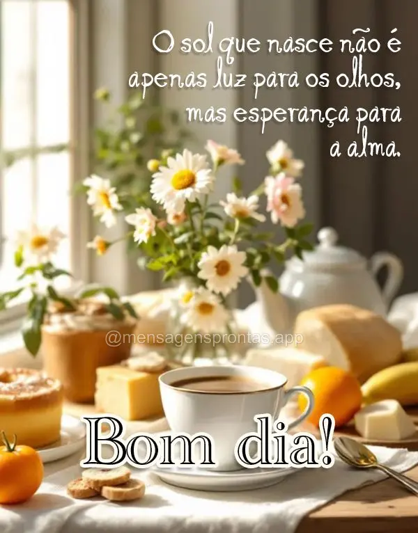 O sol que nasce não é apenas luz para os olhos, mas esperança para a alma. Bom dia!