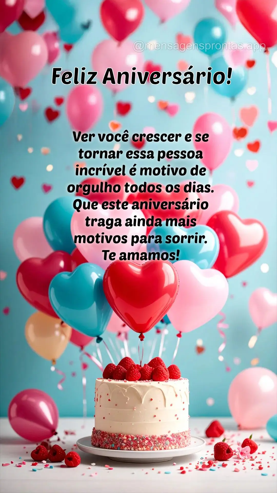 Ver você crescer e se tornar essa pessoa incrível é motivo de orgulho todos os dias. Que este aniversário traga ainda mais motivos para sorrir. 
Te ...