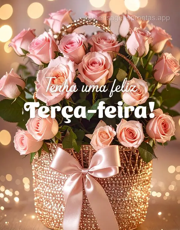Tenha uma Terça-feira!