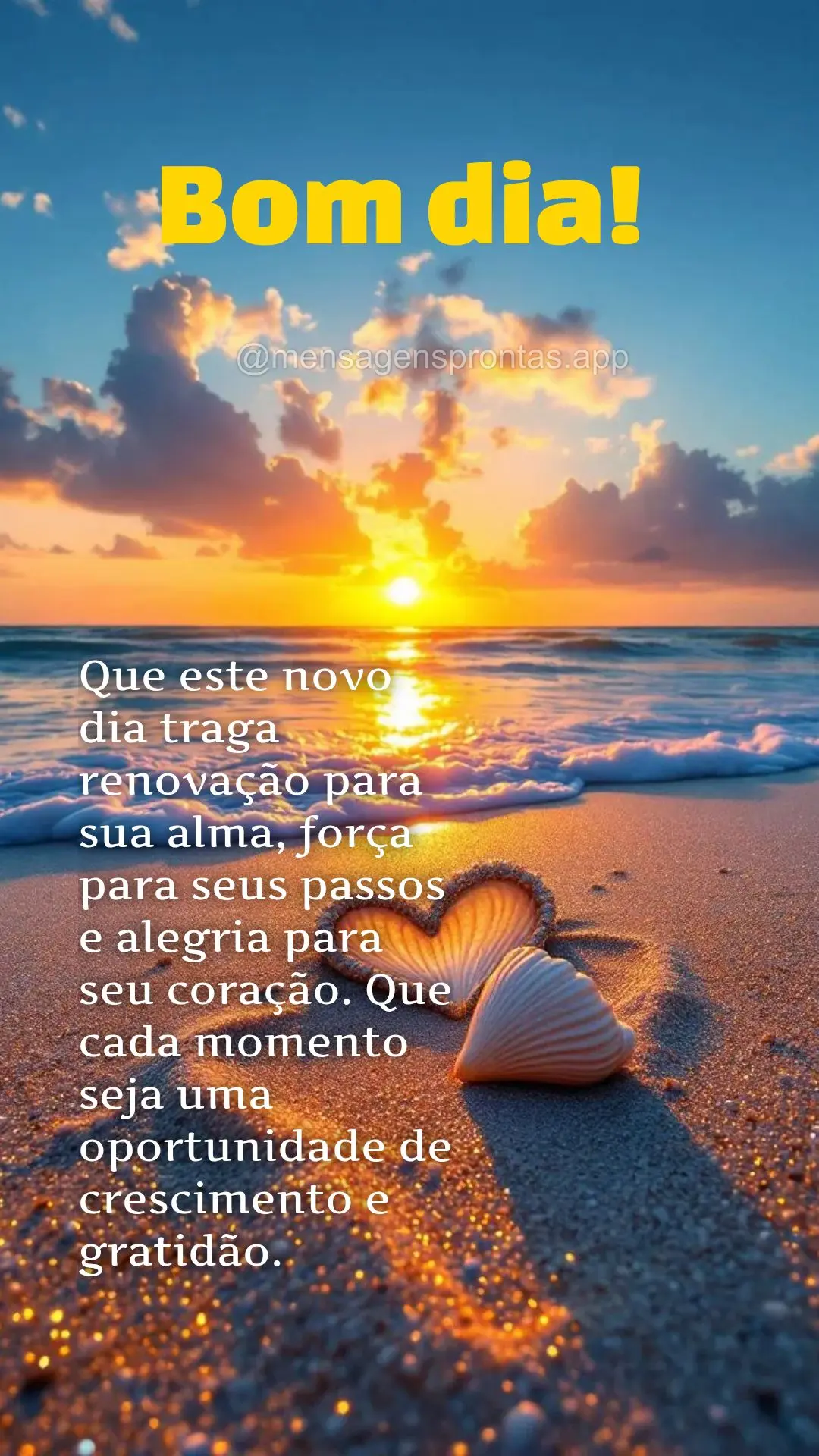 Que este novo dia traga renovação para sua alma, força para seus passos e alegria para seu coração. Que cada momento seja uma oportunidade de cresci...