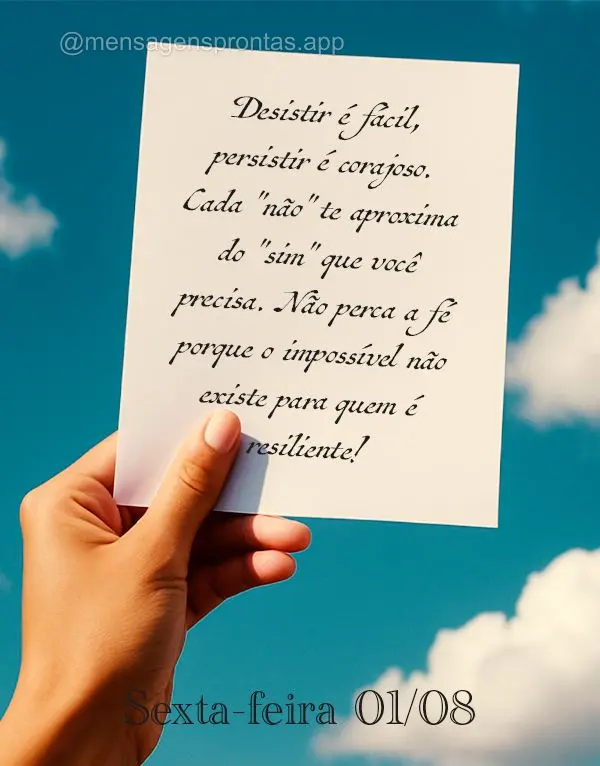 Desistir é fácil, persistir é corajoso. Cada "não" te aproxima do "sim" que você precisa. Não perca a fé porque o impossível não existe para que...