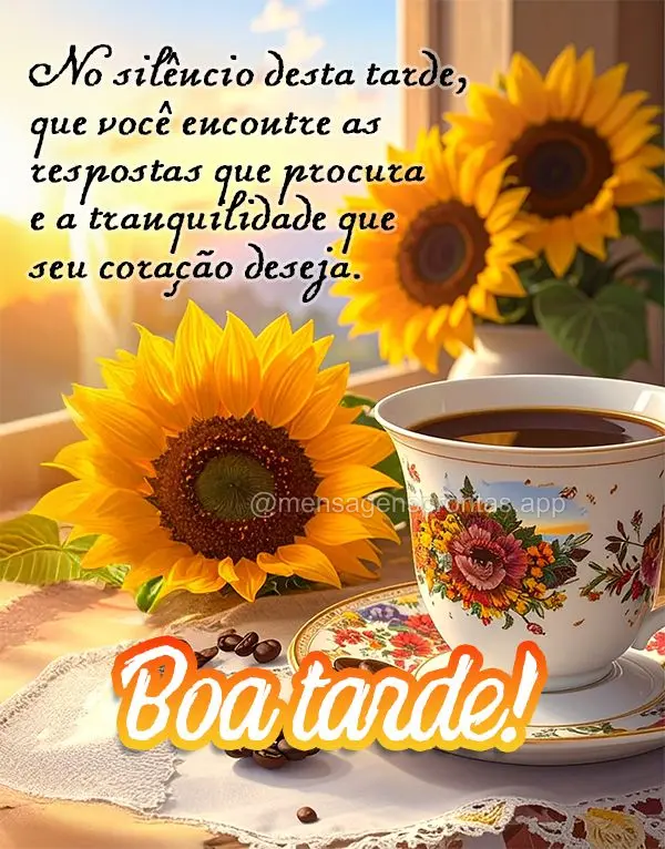 No silêncio desta tarde, que você encontre as respostas que procura e a tranquilidade que seu coração deseja. Boa tarde!