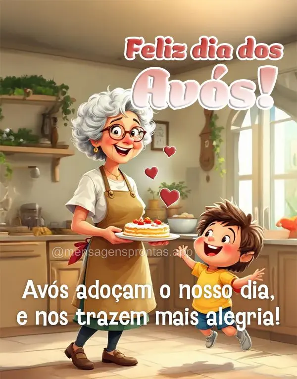Avós adoçam o nosso dia, e nos trazem mais alegria! Feliz dia dos Avós!