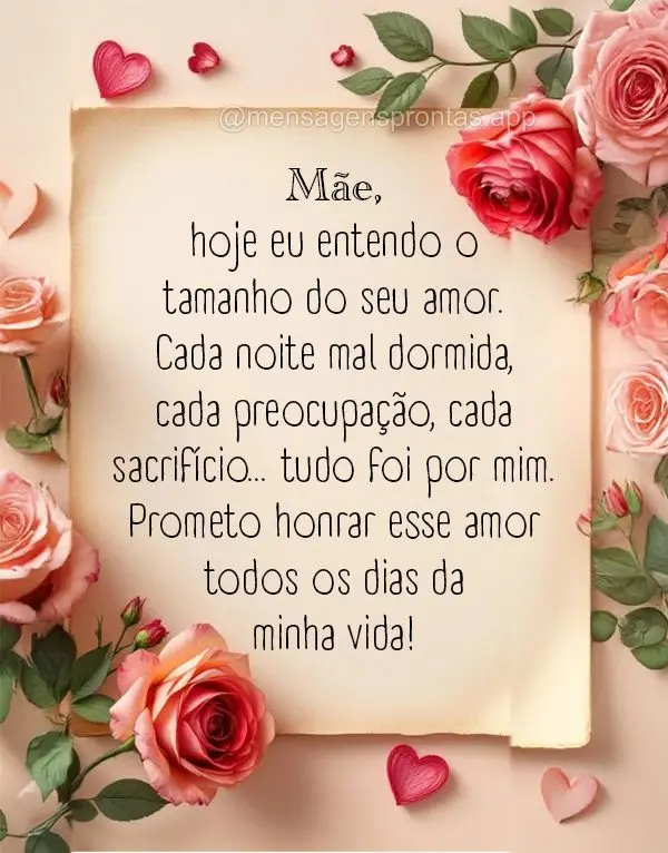 Mãe, hoje eu entendo o tamanho do seu amor. Cada noite mal dormida, cada preocupação, cada sacrifício... tudo foi por mim. Prometo honrar esse amor t...