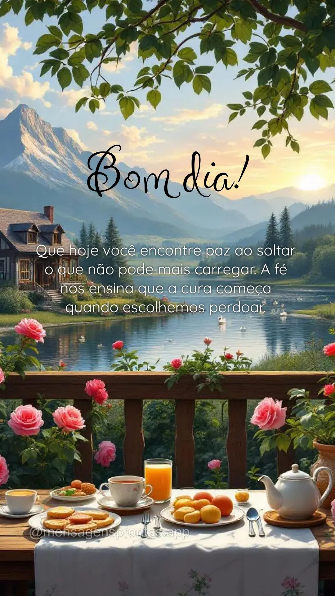 Que hoje você encontre paz ao soltar o que não pode mais carregar. A fé nos ensina que a cura começa quando escolhemos perdoar. Bom dia!