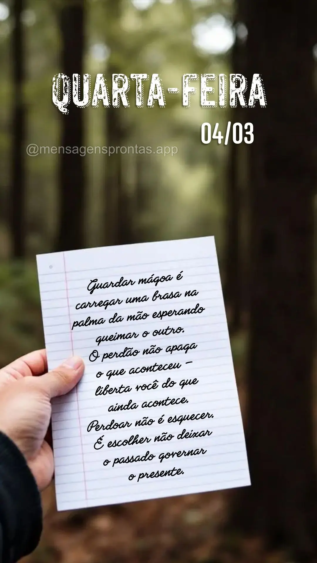 Guardar mágoa é carregar uma brasa na palma da mão esperando queimar o outro. O perdão não apaga o que aconteceu — liberta você do que ainda acon...