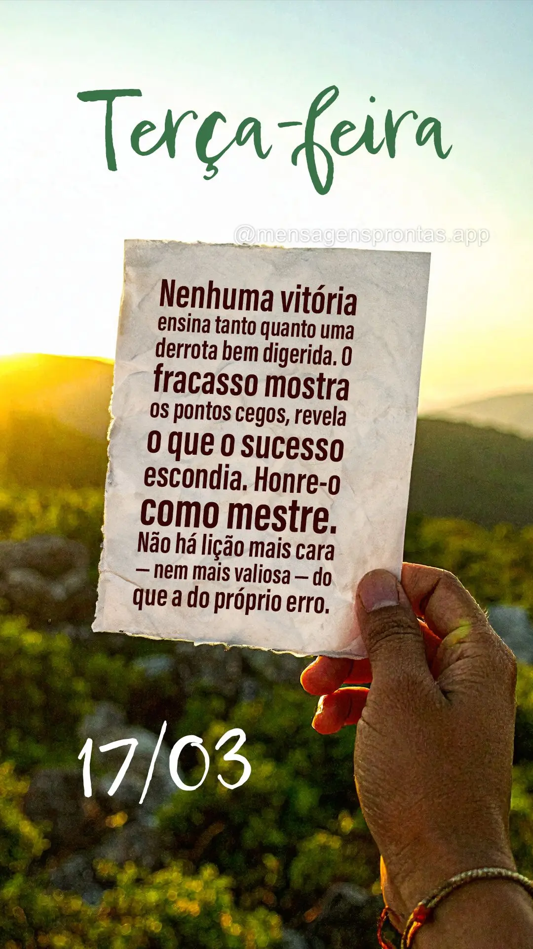 Nenhuma vitória ensina tanto quanto uma derrota bem digerida. O fracasso mostra os pontos cegos, revela o que o sucesso escondia. Honre-o como mestre.		...