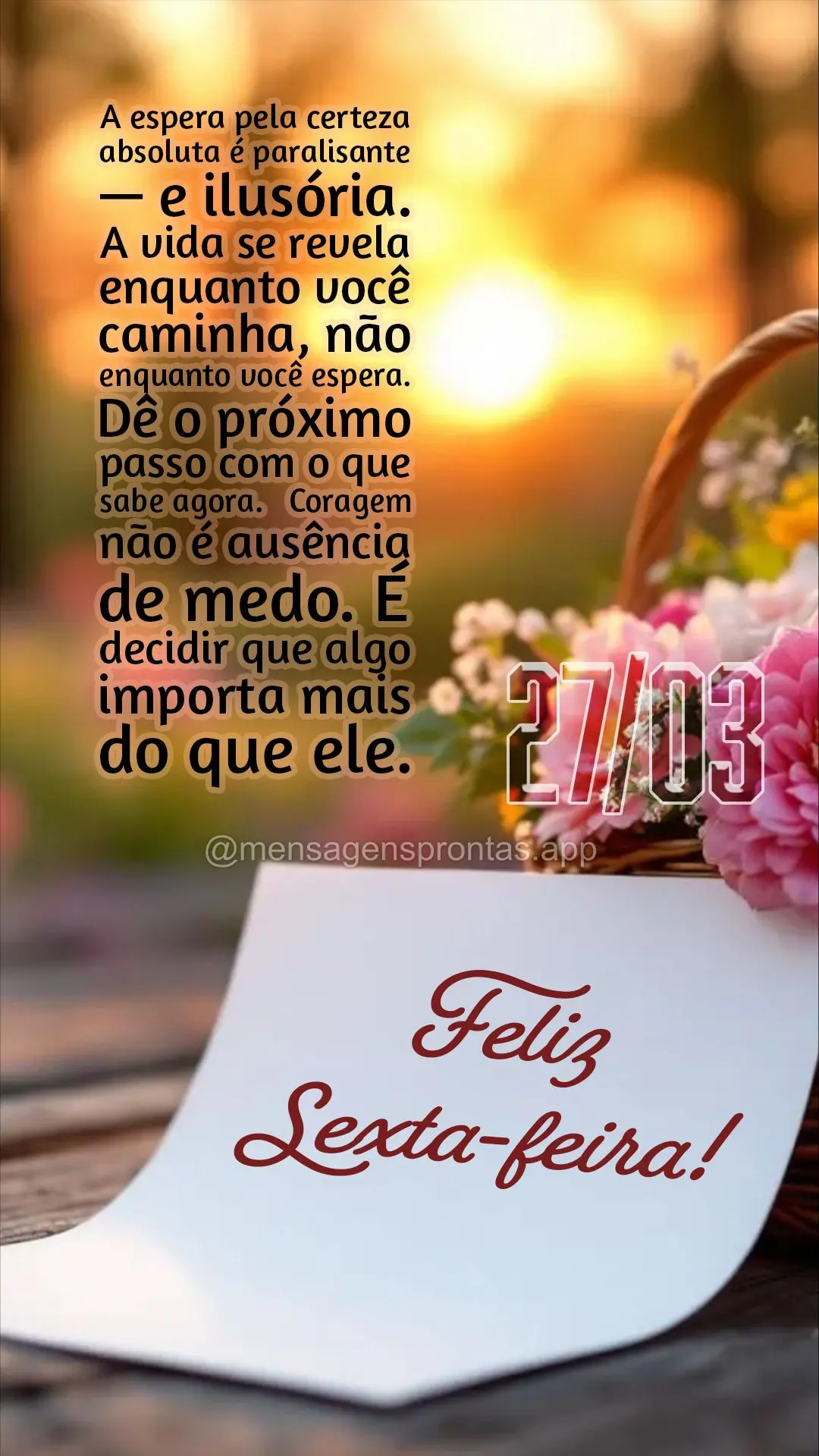 A espera pela certeza absoluta é paralisante — e ilusória. A vida se revela enquanto você caminha, não enquanto você espera. Dê o próximo passo ...