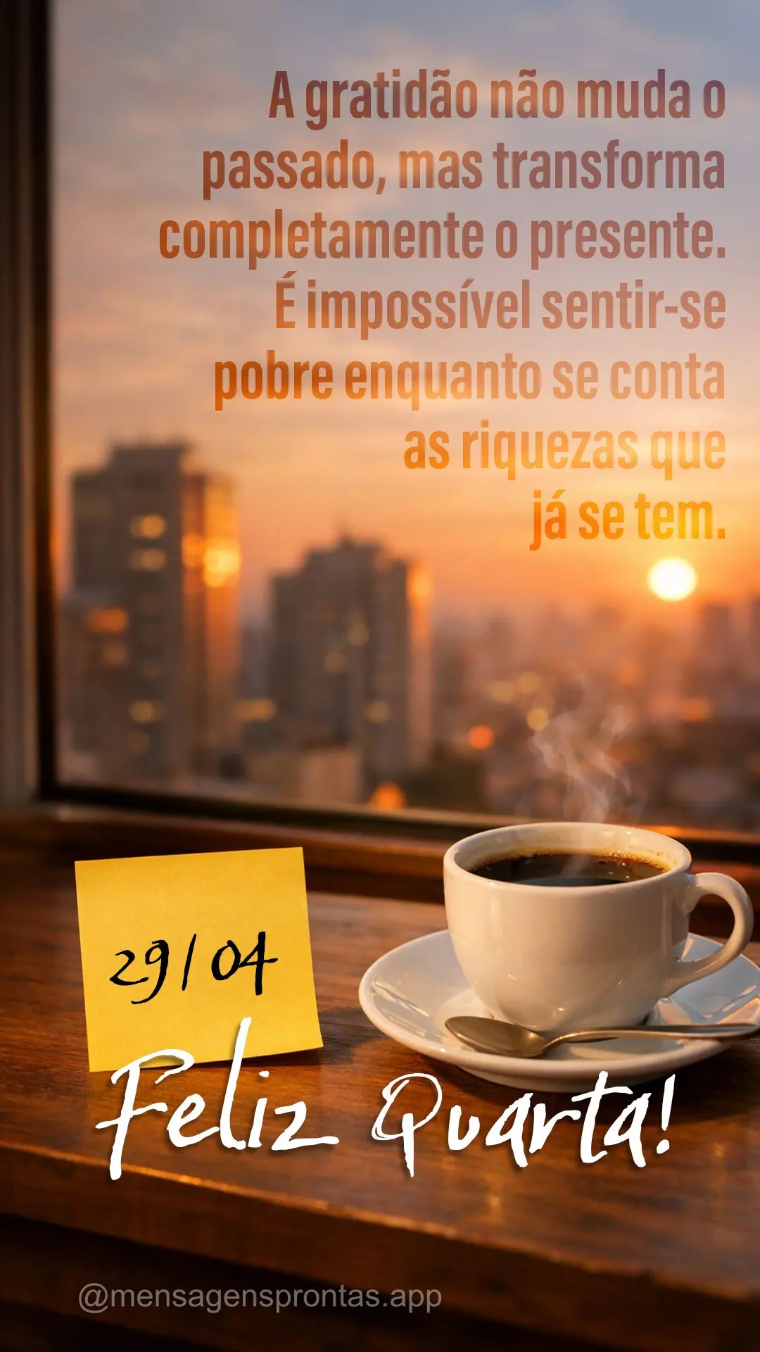 A gratidão não muda o passado, mas transforma completamente o presente. É impossível sentir-se pobre enquanto se conta as riquezas que já se tem. 29...