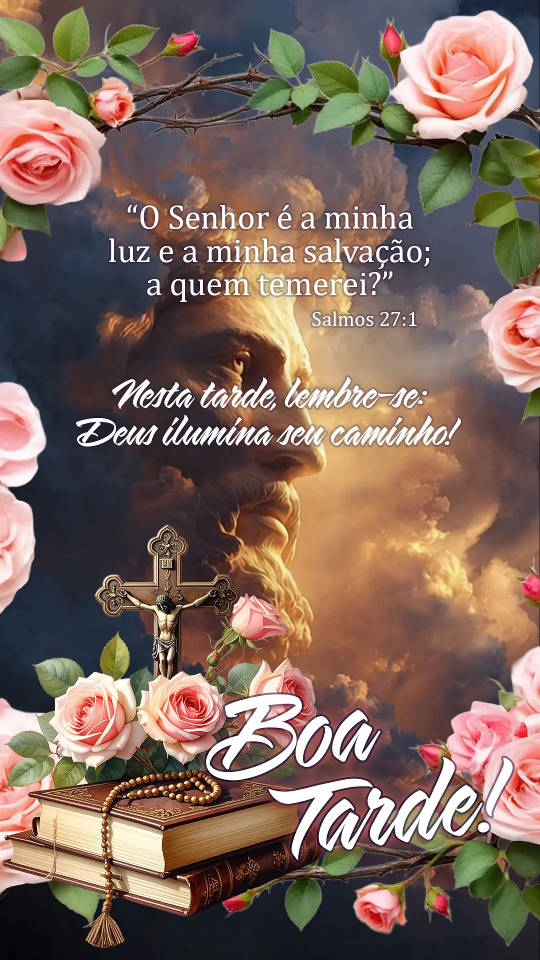 🌤️ Boa tarde!
"O Senhor é a minha luz e a minha salvação; a quem temerei?" — Salmos 27:1
Nesta tarde, lembre-se: Deus ilumina seu caminho! 🙏...