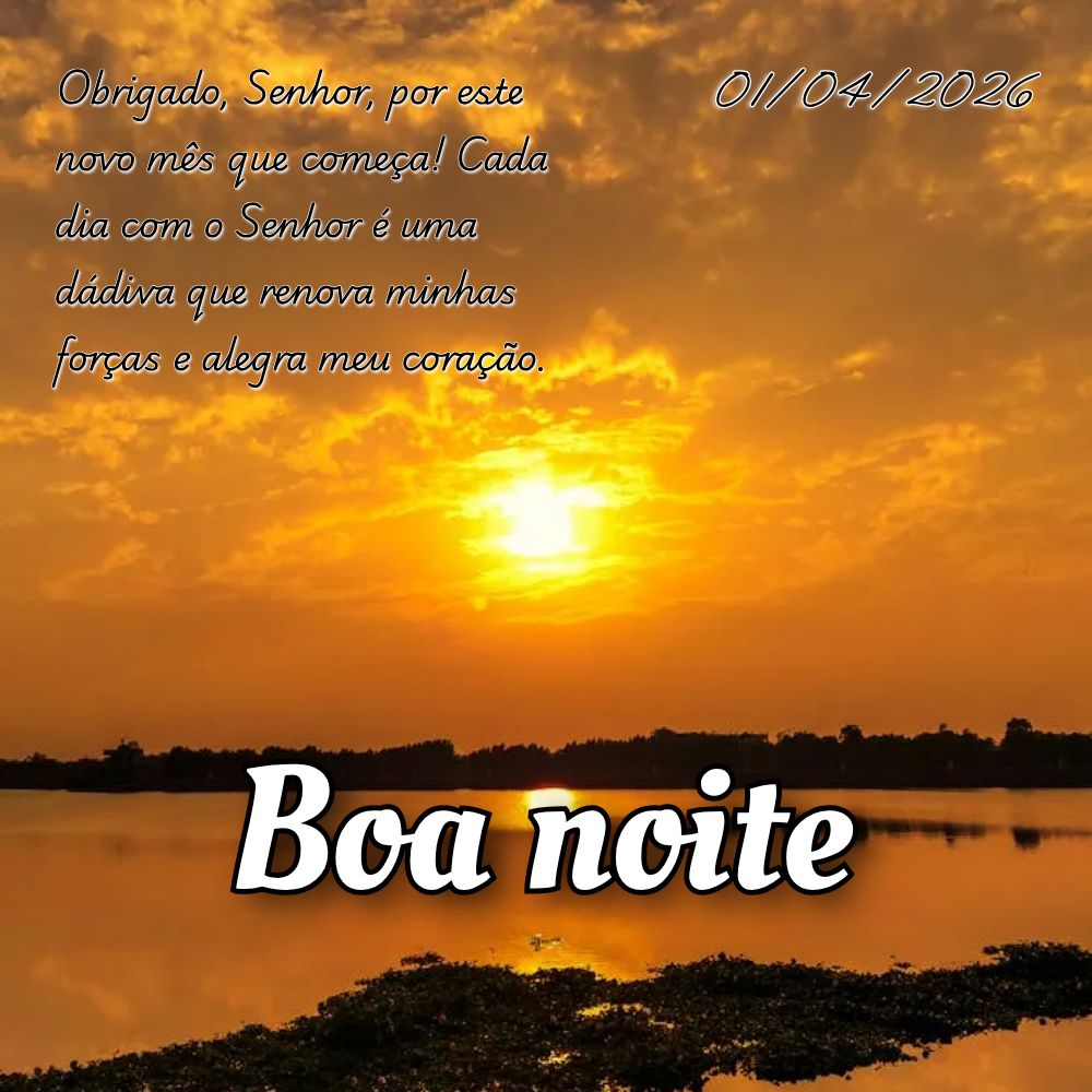 Obrigado, Senhor, por este novo mês que começa! Cada dia com o Senhor é uma dádiva que renova minhas forças e alegra meu coração.