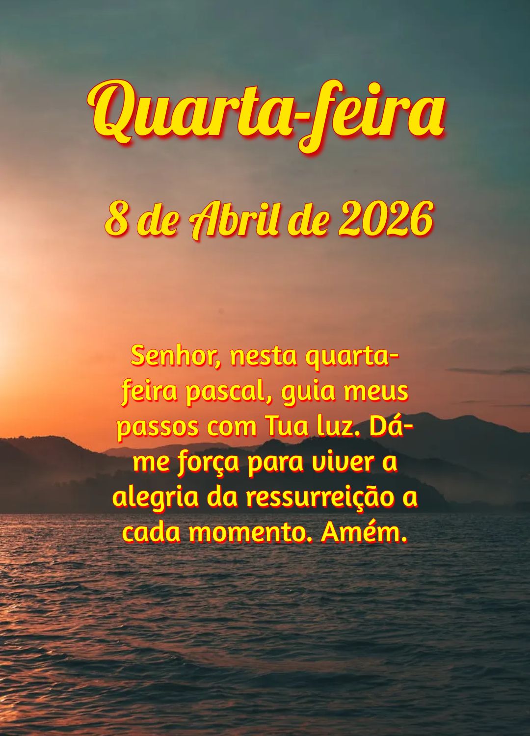 Senhor, nesta quarta-feira pascal, guia meus passos com Tua luz. Dá-me força para viver a alegria da ressurreição a cada momento. Amém.