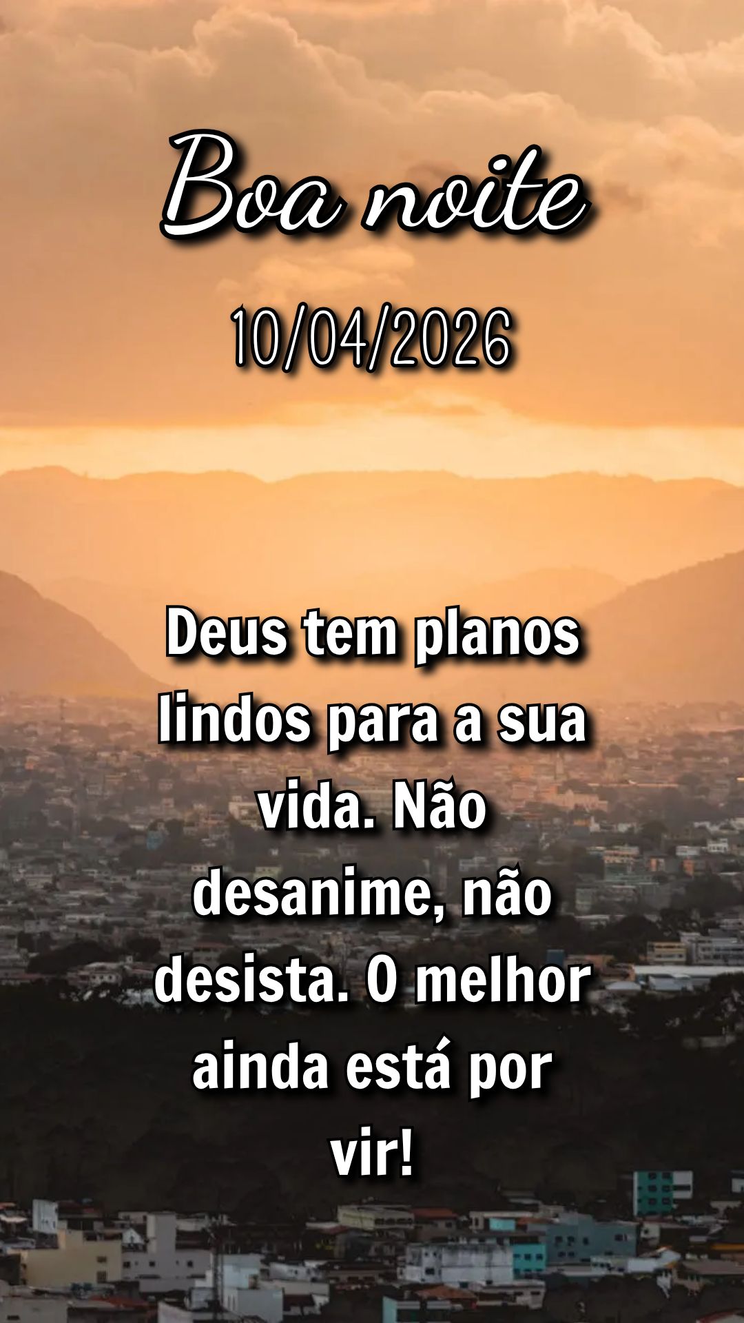 Deus tem planos lindos para a sua vida. Não desanime, não desista. O melhor ainda está por vir!