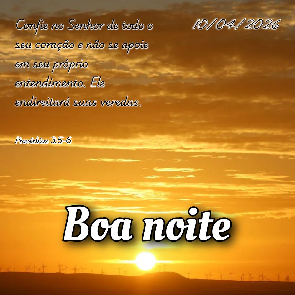 Confie no Senhor de todo o seu coração e não se apoie em seu próprio entendimento. Ele endireitará suas veredas. Provérbios 3:5-6