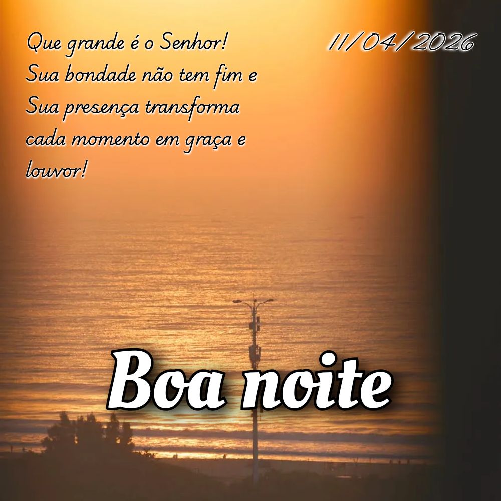 Que grande é o Senhor! Sua bondade não tem fim e Sua presença transforma cada momento em graça e louvor!