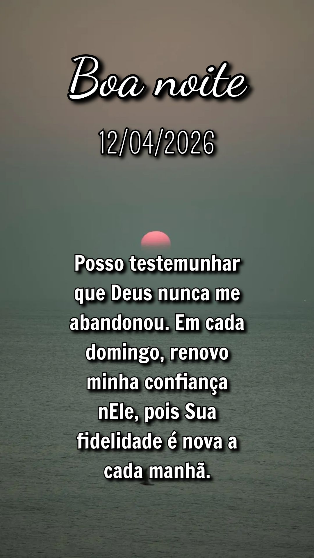 Posso testemunhar que Deus nunca me abandonou. Em cada domingo, renovo minha confiança nEle, pois Sua fidelidade é nova a cada manhã.