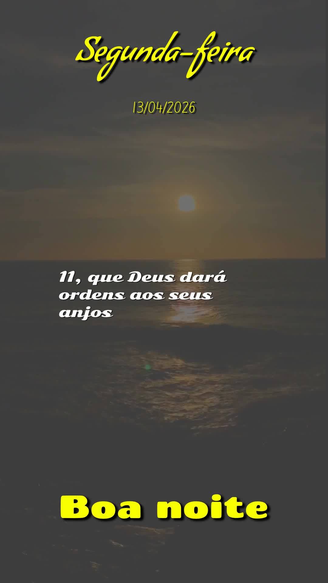 Boa noite. Que a bênção do Senhor te alcance agora, nesta segunda-feira, dia 13 de abril de 2026, onde quer que você esteja. A semana começa, e com ...