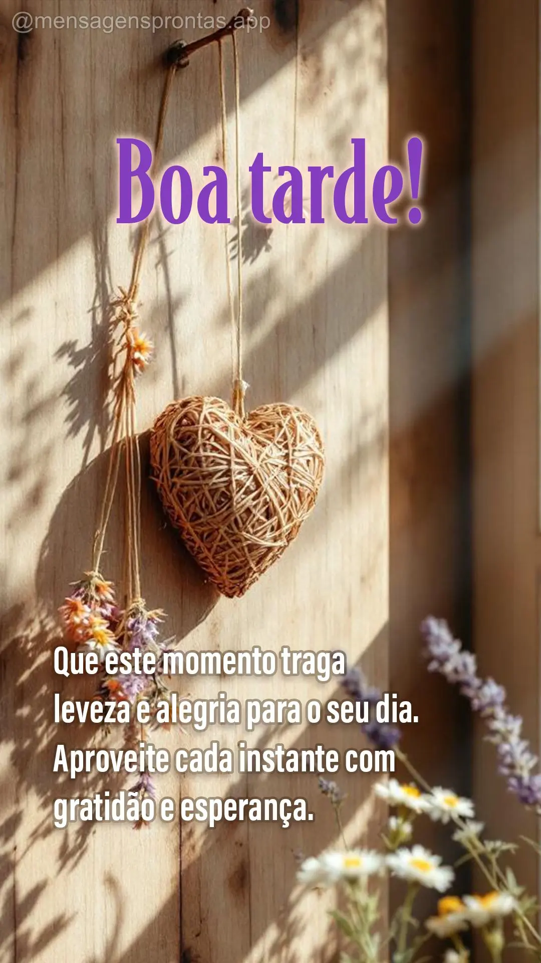Que este momento traga leveza e alegria para o seu dia. Aproveite cada instante com gratidão e esperança. Boa tarde!