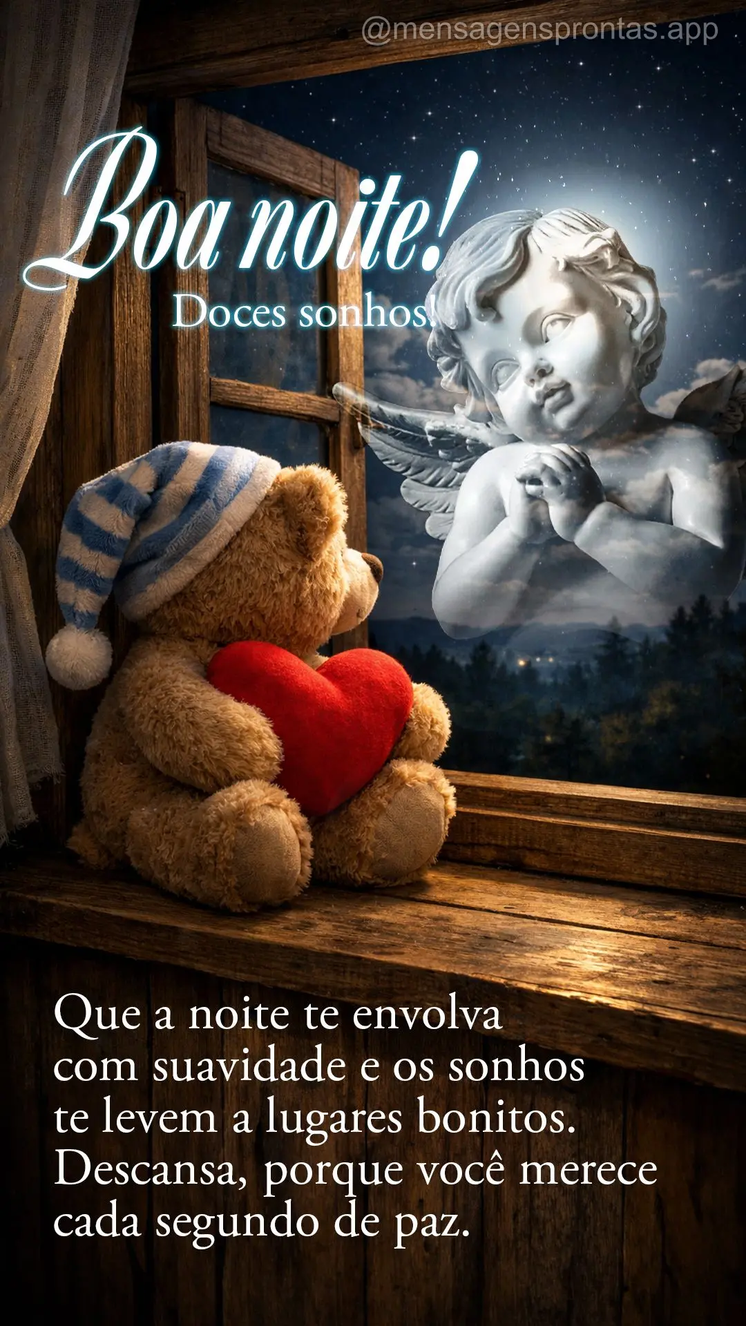 Que a noite te envolva com suavidade e os sonhos te levem a lugares bonitos. Descansa, porque você merece cada segundo de paz. Boa noite, doces sonhos!...