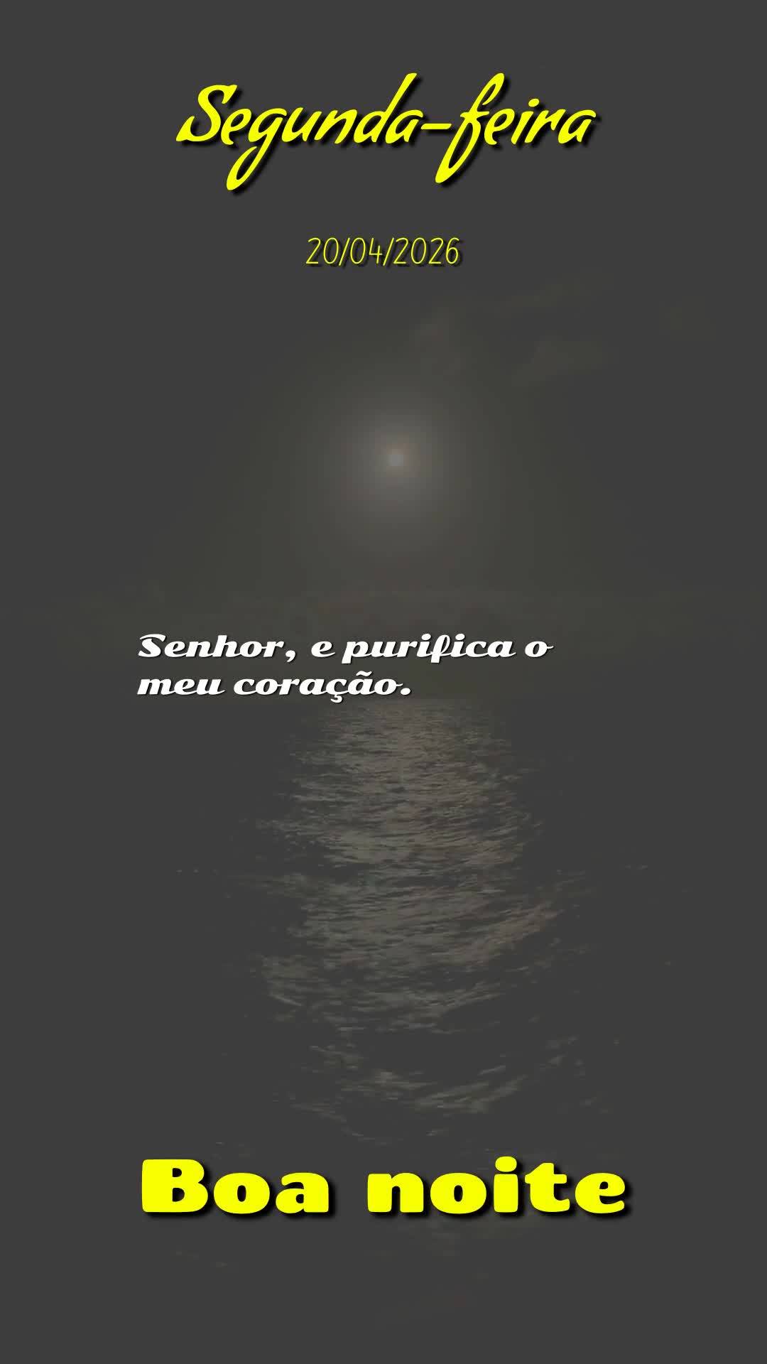 Oração da noite. Segunda-feira, 20 de abril de 2026. Boa noite, Senhor. Aqui estou eu, no silêncio desta noite, me colocando na tua presença com o co...