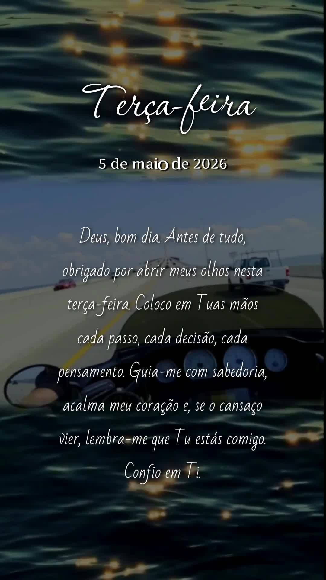 Deus, bom dia. Antes de tudo, obrigado por abrir meus olhos nesta terça-feira. Coloco em Tuas mãos cada passo, cada decisão, cada pensamento. Guia-me ...