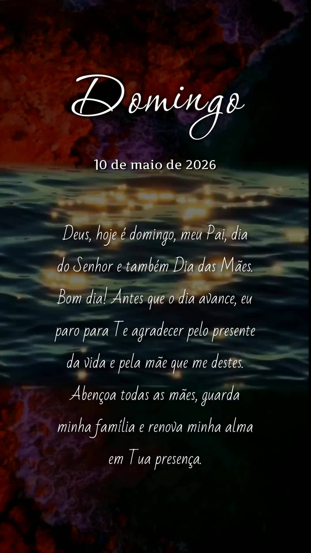 Deus, hoje é domingo, meu Pai, dia do Senhor e também Dia das Mães. Bom dia! Antes que o dia avance, eu paro para Te agradecer pelo presente da vida e...