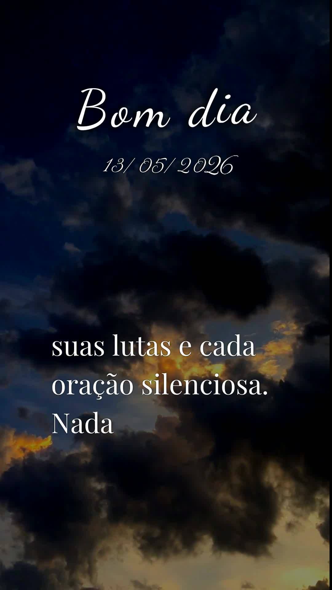 Bom dia! Hoje, nesta quarta-feira, 13 de Maio de 2026, eu declaro sobre a sua vida que o céu se abra e derrame bênçãos sem medida. Que cada passo seu...