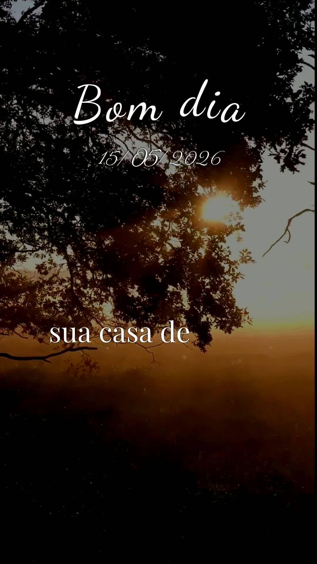 Bom dia! Hoje é sexta-feira, 15 de Maio de 2026, e quero deixar uma bênção especial no seu coração. Que Deus te guarde, te cuide e te proteja em ca...