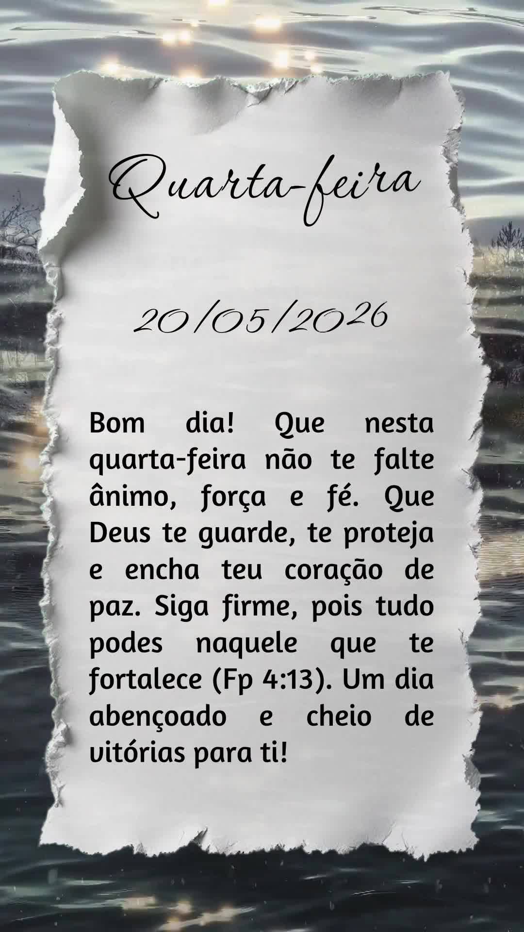 Bom dia! Que nesta quarta-feira não te falte ânimo, força e fé. Que Deus te guarde, te proteja e encha teu coração de paz. Siga firme, pois tudo po...