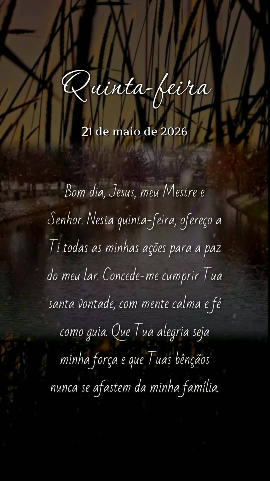Bom dia, Jesus, meu Mestre e Senhor. Nesta quinta-feira, ofereço a Ti todas as minhas ações para a paz do meu lar. Concede-me cumprir Tua santa vontad...