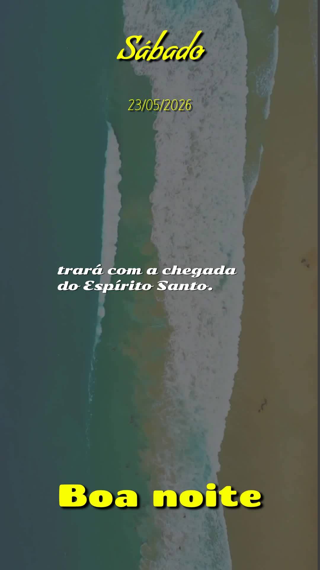Boa noite. Neste Sábado, 23 de Maio de 2026, véspera de Pentecostes, que Deus abençoe este momento de descanso, renovando suas forças e acalmando seu...