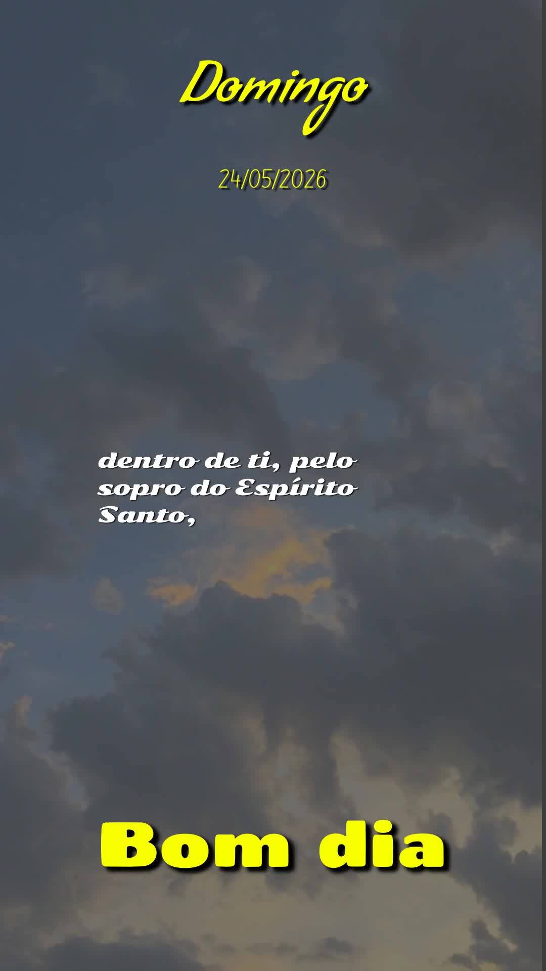 Bom dia! Hoje é Domingo, 24 de Maio de 2026, Dia de Pentecostes, quando o Espírito Santo desceu sobre os apóstolos como línguas de fogo. Que neste di...