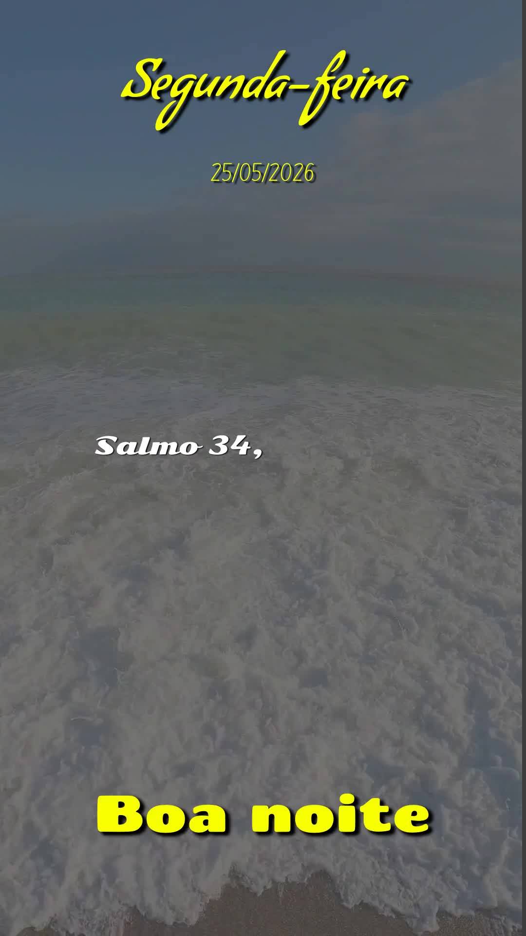 Boa noite. Nesta segunda-feira, vinte e cinco de Maio de 2026, eu me coloco diante do Senhor com autoridade espiritual e declaro bênçãos sobre tua vid...