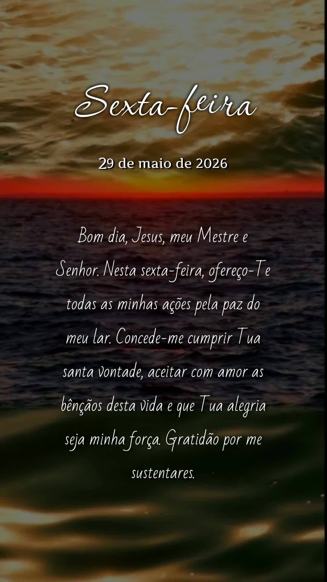 Bom dia, Jesus, meu Mestre e Senhor. Nesta sexta-feira, ofereço-Te todas as minhas ações pela paz do meu lar. Concede-me cumprir Tua santa vontade, ac...