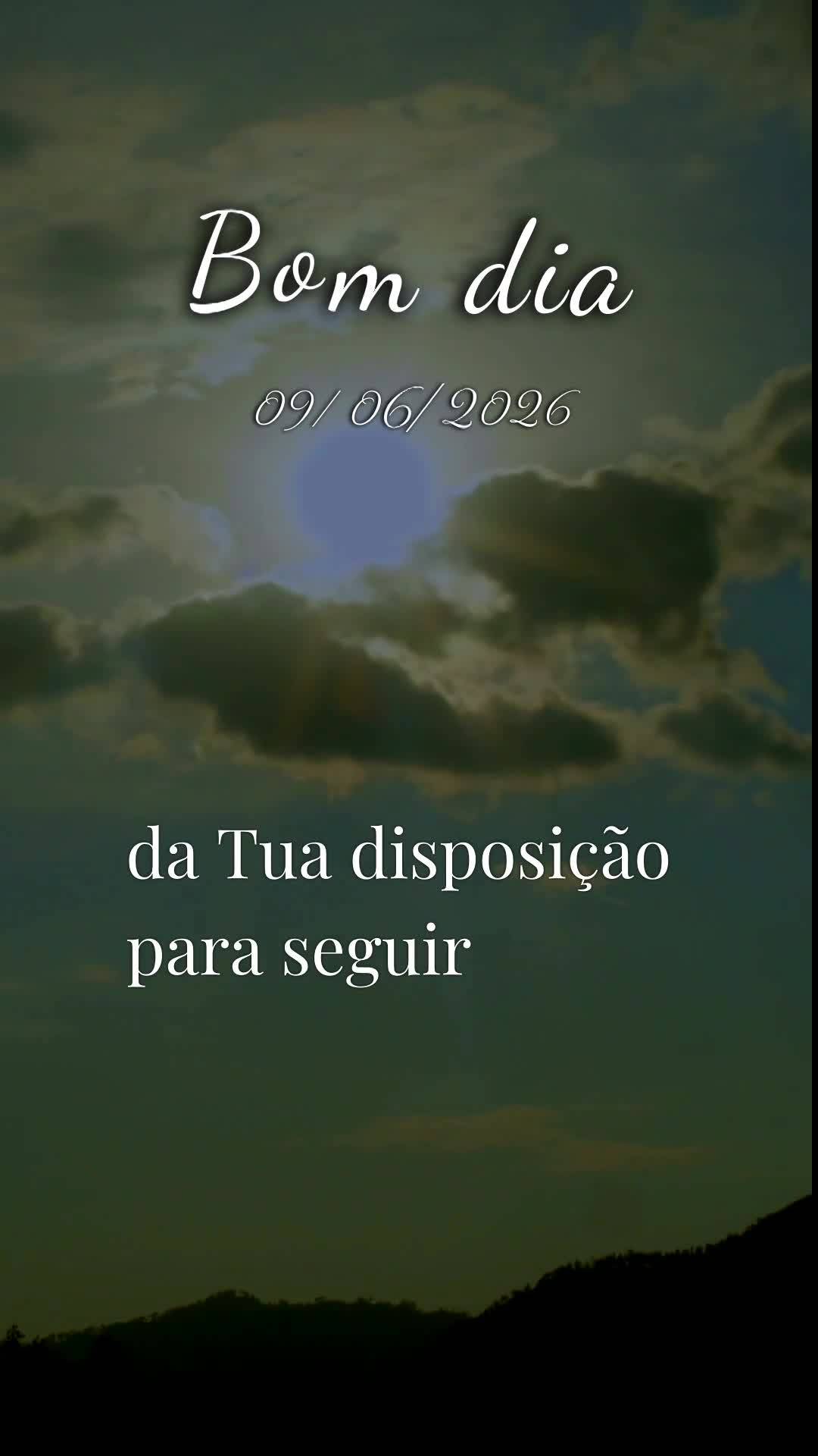 Deus, hoje é terça-feira, meu Pai, dia nove de junho de dois mil e vinte e seis, e antes que o sol tome conta do meu dia, eu paro para te dizer bom dia...