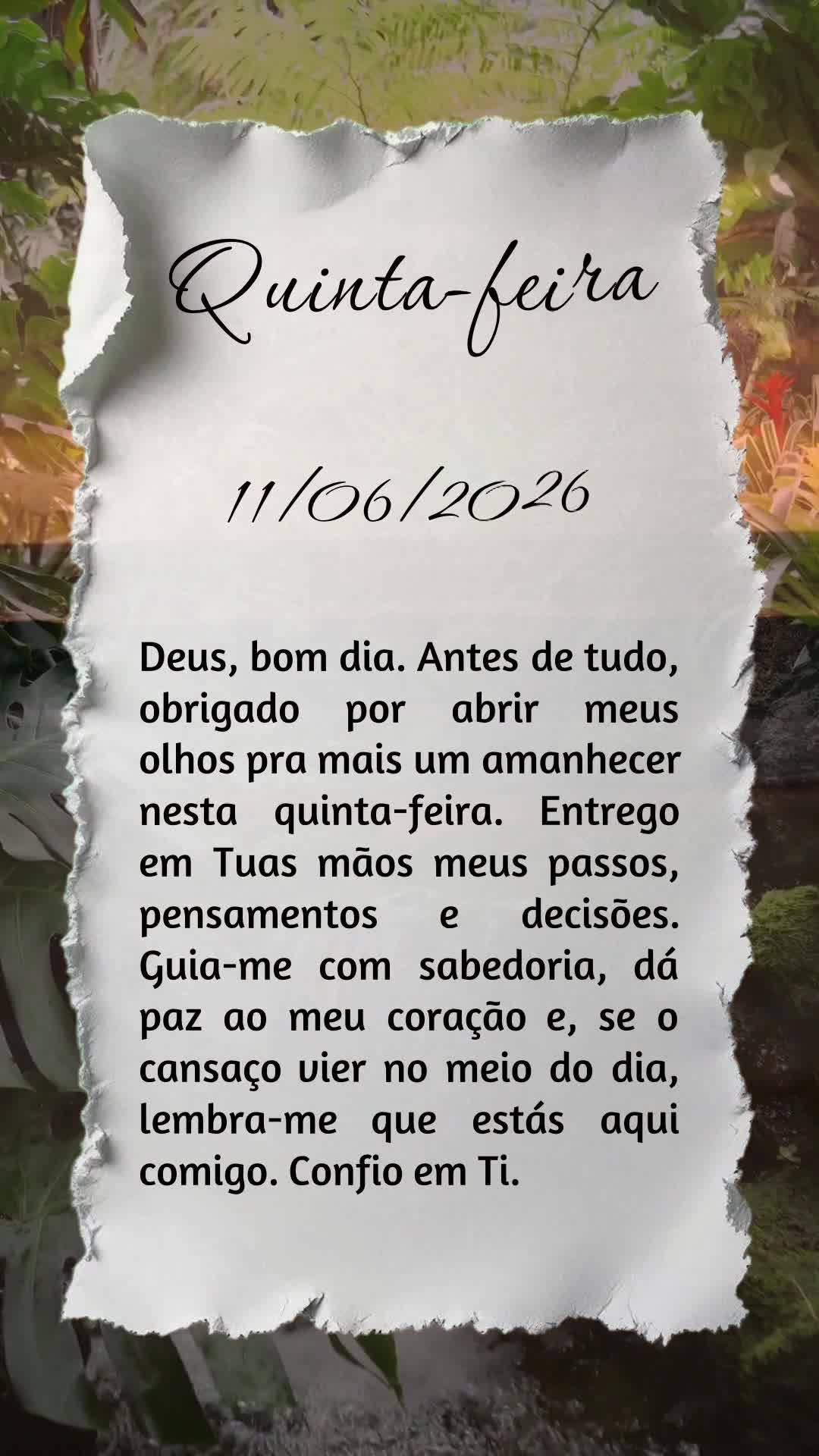 Deus, bom dia. Antes de tudo, obrigado por abrir meus olhos pra mais um amanhecer nesta quinta-feira. Entrego em Tuas mãos meus passos, pensamentos e de...