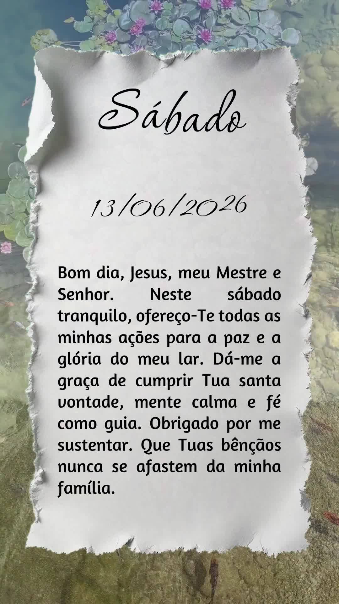 Bom dia, Jesus, meu Mestre e Senhor. Neste sábado tranquilo, ofereço-Te todas as minhas ações para a paz e a glória do meu lar. Dá-me a graça de c...