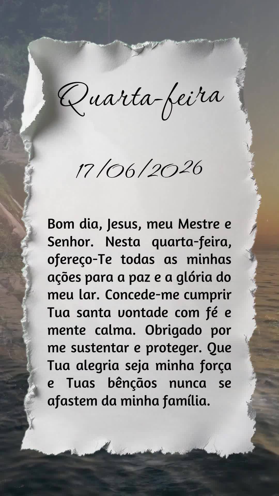 Bom dia, Jesus, meu Mestre e Senhor. Nesta quarta-feira, ofereço-Te todas as minhas ações para a paz e a glória do meu lar. Concede-me cumprir Tua sa...