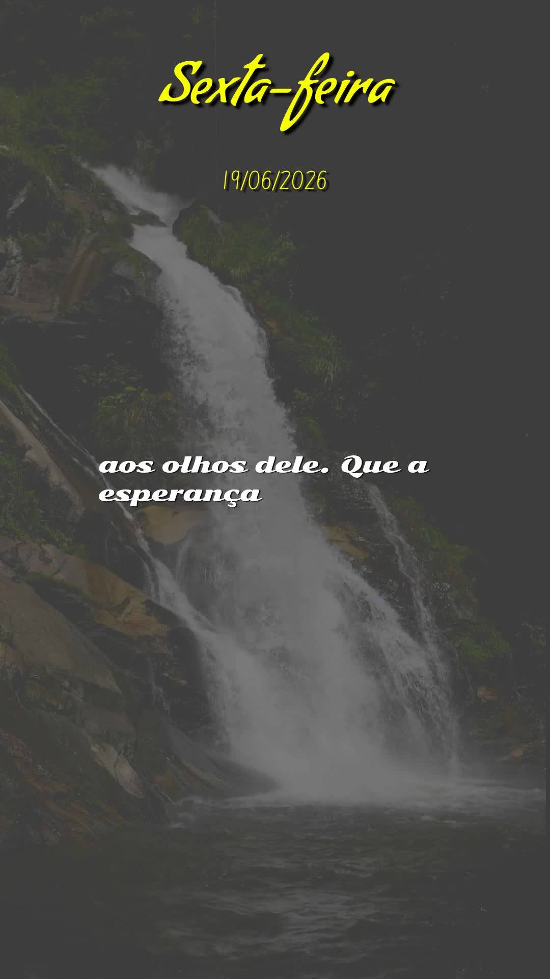 Bom dia! Nesta sexta-feira, dia 19 de Junho de 2026, que o céu se abra sobre a sua vida e derrame bênçãos sem medida. Que cada passo seu seja guiado ...