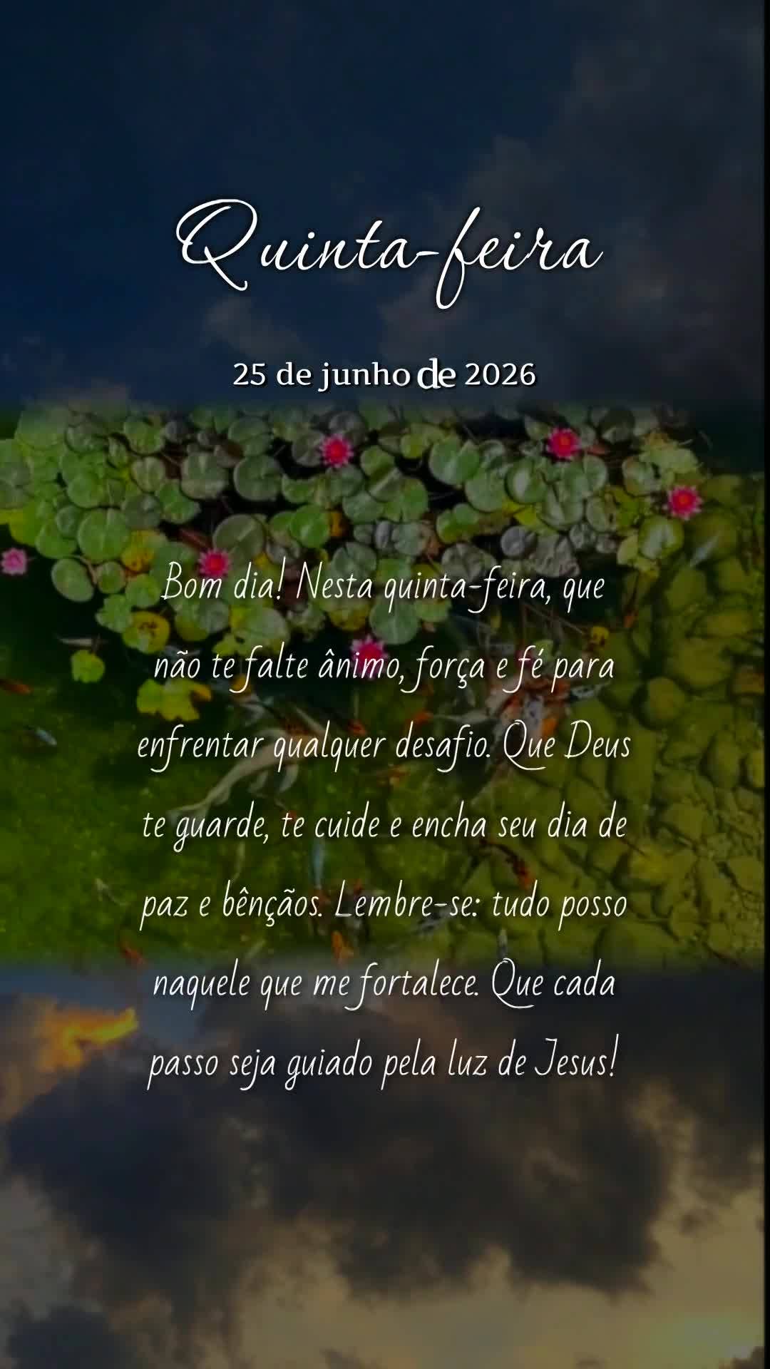 Bom dia! Nesta quinta-feira, que não te falte ânimo, força e fé para enfrentar qualquer desafio. Que Deus te guarde, te cuide e encha seu dia de paz ...