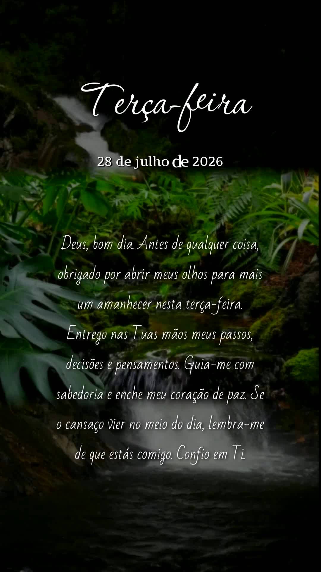 Deus, bom dia. Antes de qualquer coisa, obrigado por abrir meus olhos para mais um amanhecer nesta terça-feira. Entrego nas Tuas mãos meus passos, deci...
