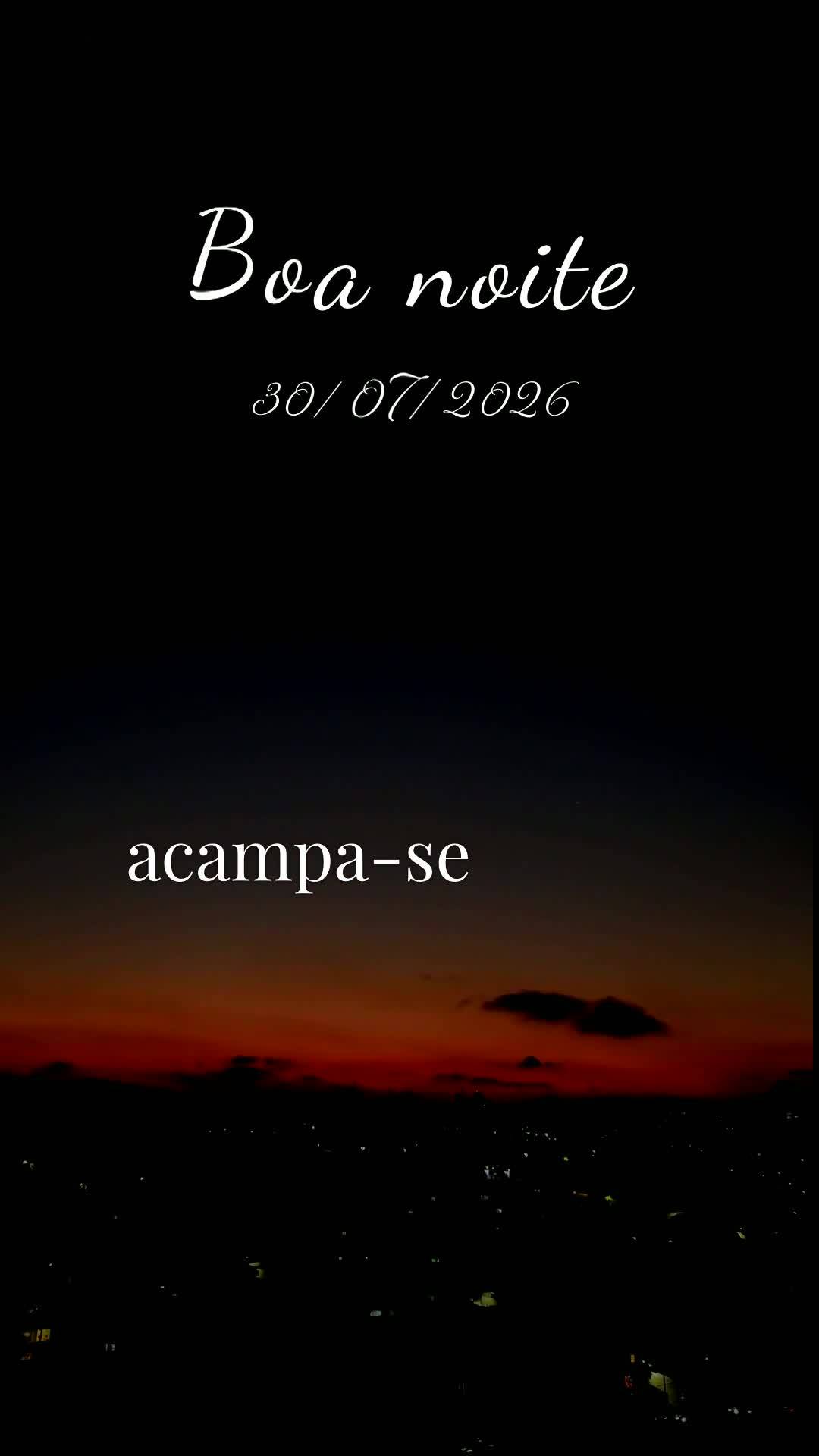 Boa noite. Nesta quinta-feira, 30 de Julho de 2026, enquanto o mês se despede, eu oro por você onde quer que esteja. Que a bênção do Senhor te alcan...